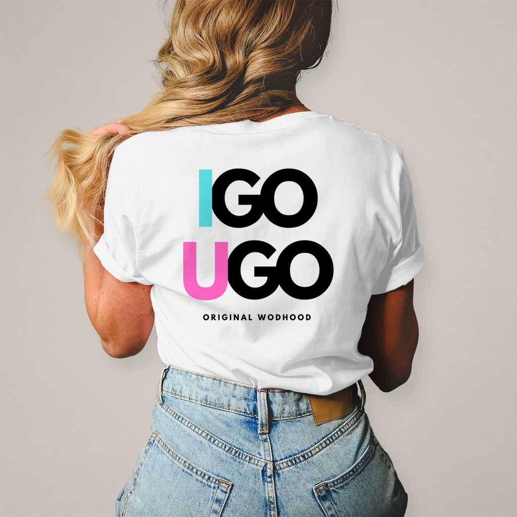 Wodhood I GO YOU GO Shirt