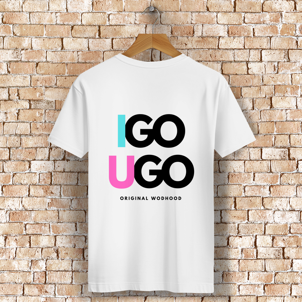 Wodhood I GO YOU GO Shirt