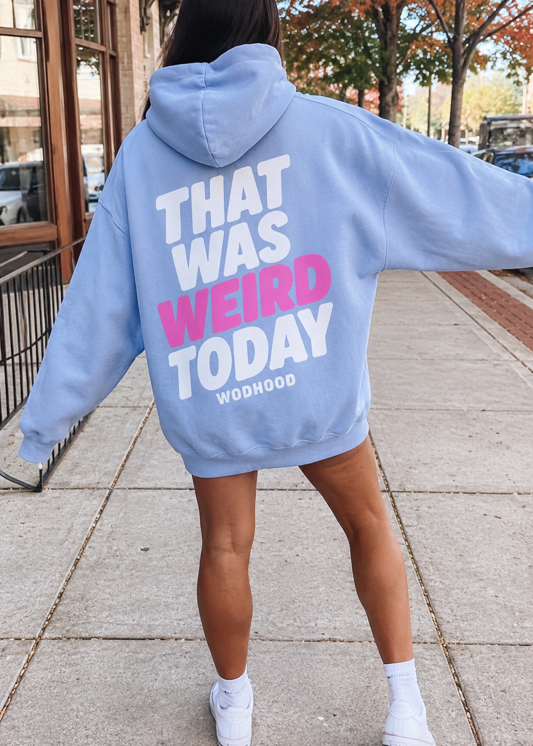 LIMITED DROP - THAT WAS WEIRD TODAY OVERSIZED HOODIE