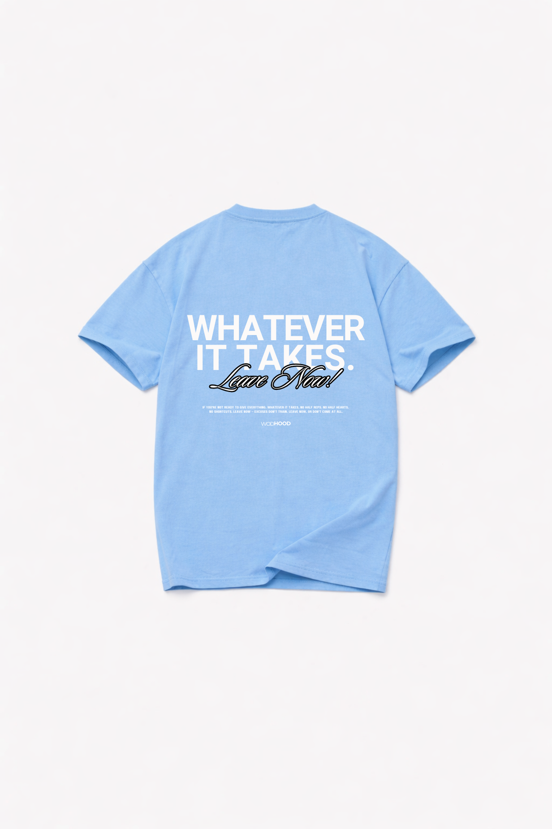 LIMITED DROP - WHATEVER SHIRT