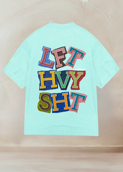 LIFT HEAVY SHIT Unisex Oversized Shirt