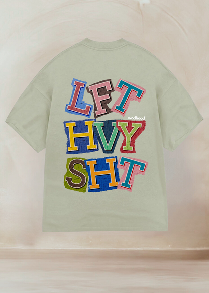 LIFT HEAVY SHIT Unisex Oversized Shirt