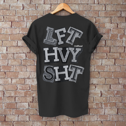 Wodhood LIFT HEAVY SHIT Shirt