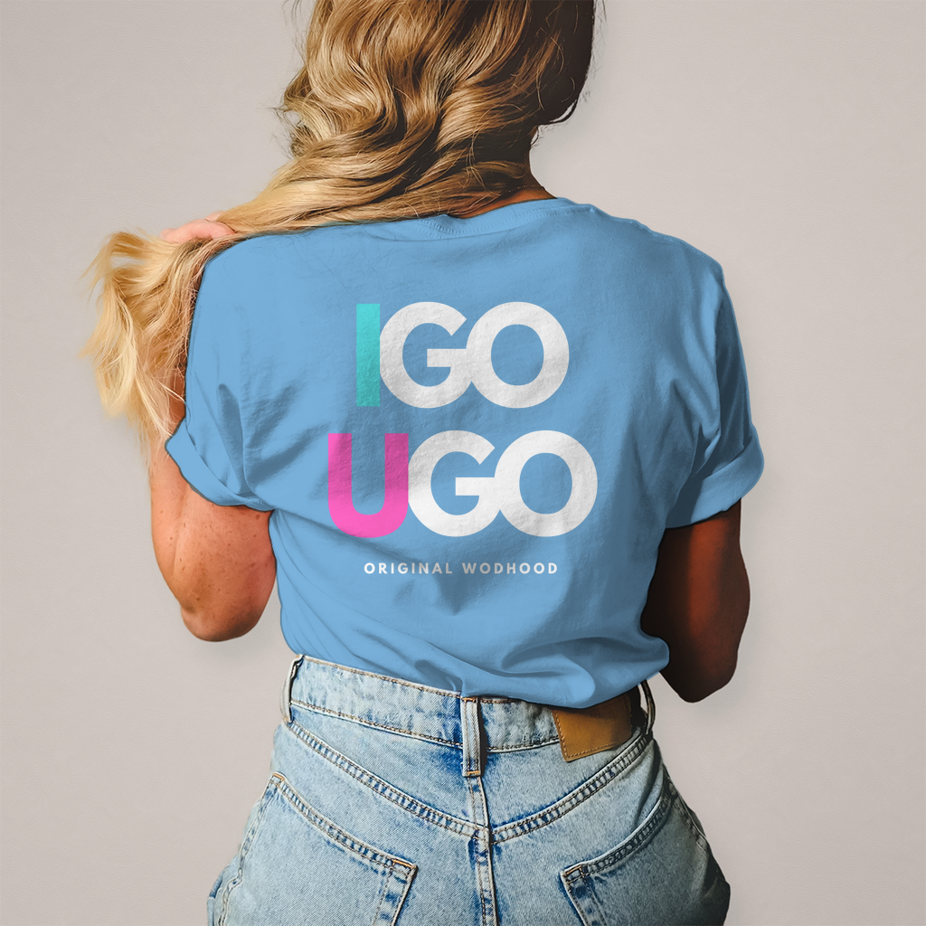 Wodhood I GO YOU GO Shirt