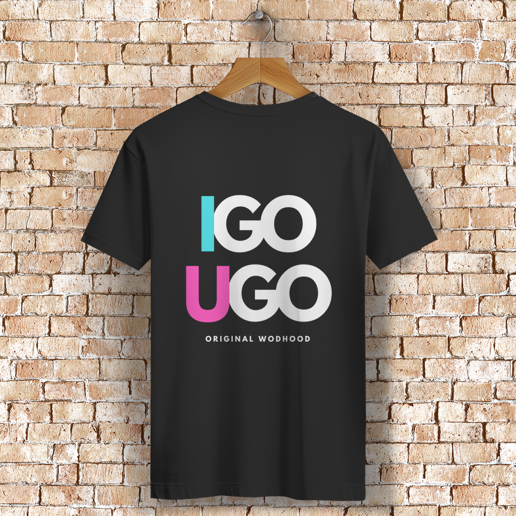 Wodhood I GO YOU GO Shirt