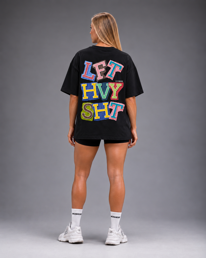 LIMITED DROP - LIFT HEAVY SH*T OVERSIZED SHIRT