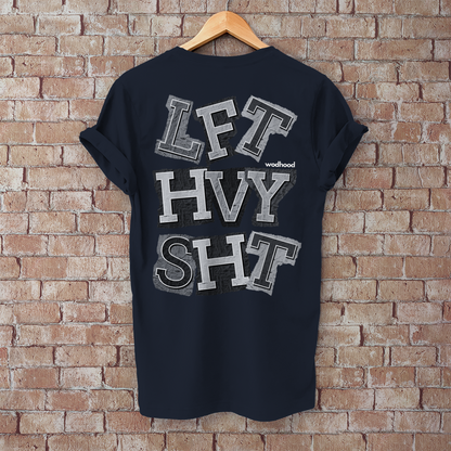 Wodhood LIFT HEAVY SHIT Shirt