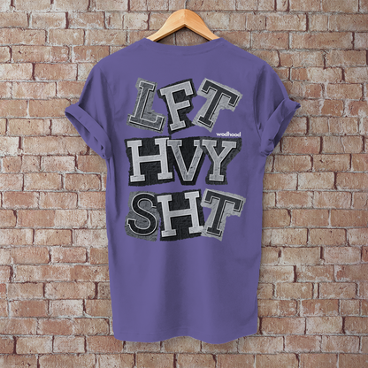 Wodhood LIFT HEAVY SHIT Shirt