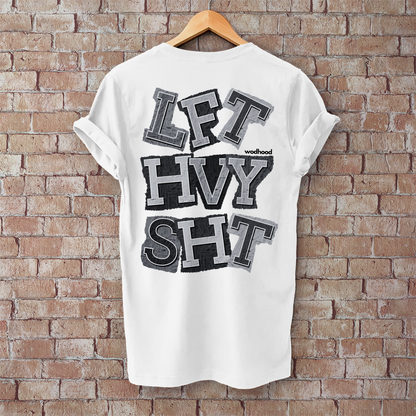 Wodhood LIFT HEAVY SHIT Shirt