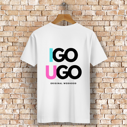 Wodhood I GO YOU GO Shirt